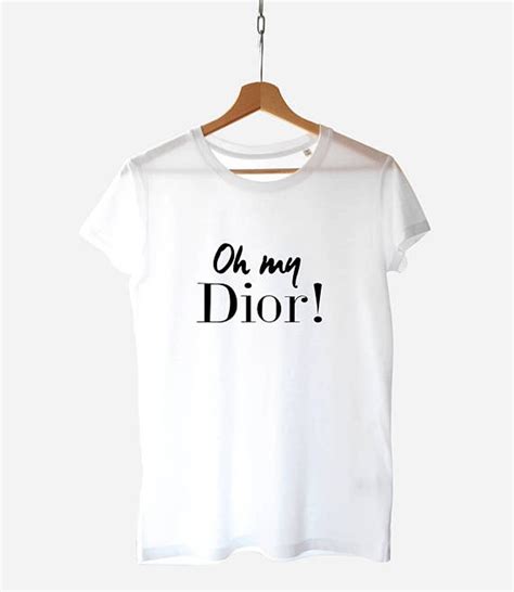 oh my dior t shirt|Oh My Dior .